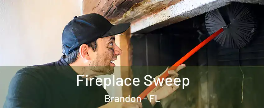 Fireplace Sweep Brandon - FL